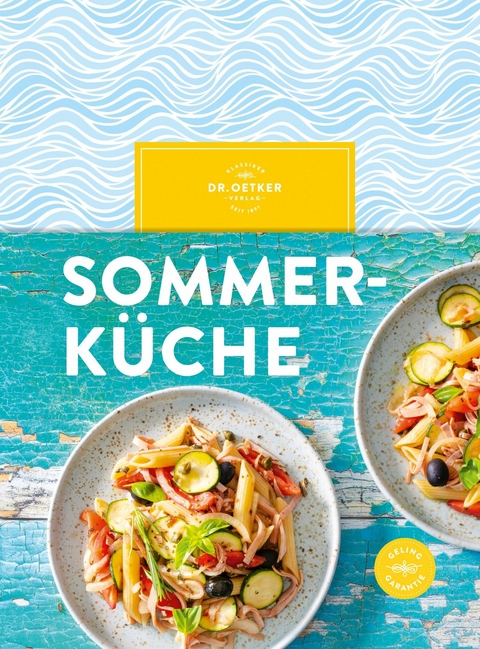 Sommerküche -  Dr. Oetker Verlag, Dr. Oetker