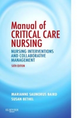 Manual of Critical Care Nursing - Baird, Marianne Saunorus; Bethel, Susan