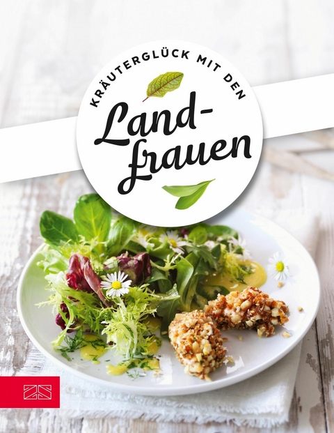 Kräuterglück mit den Landfrauen -  Die Landfrauen