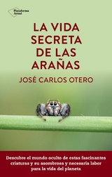 La vida secreta de las arañas - José Carlos Otero