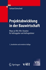 Projektabwicklung in der Bauwirtschaft - Gerhard Girmscheid