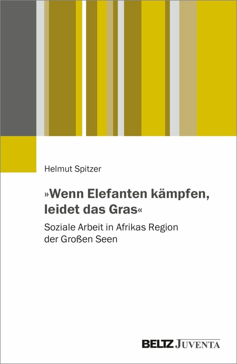 »Wenn Elefanten kämpfen, leidet das Gras« -  Helmut Spitzer