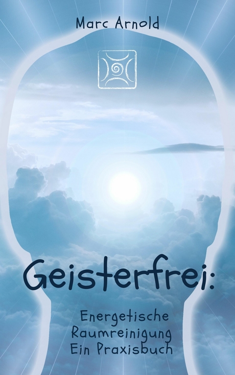 Geisterfrei - Marc Arnold