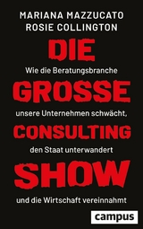 Die große Consulting-Show -  Mariana Mazzucato,  Rosie H. Collington