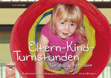 Eltern-Kind-Turnstunden für das ganze Jahr - Julia Schmidt