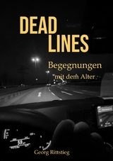 DEADLINES - Begegnungen mit dem Alter - Georg Rittstieg