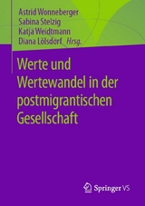 Werte und Wertewandel in der postmigrantischen Gesellschaft - 