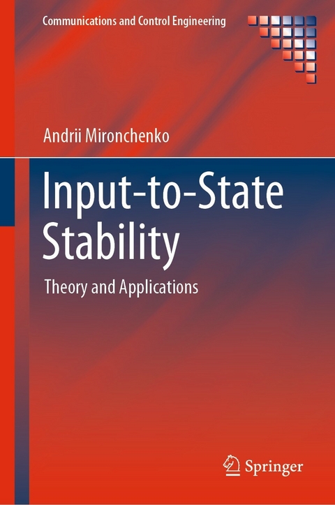 Input-to-State Stability - Andrii Mironchenko