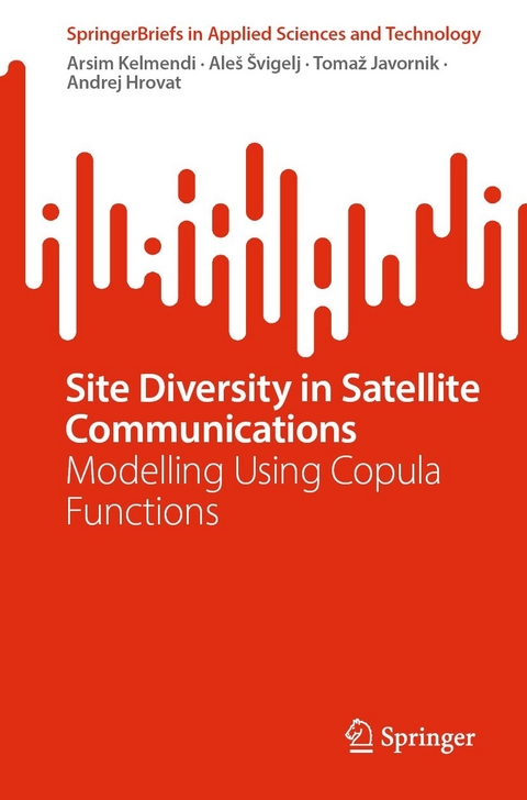 Site Diversity in Satellite Communications - Arsim Kelmendi, Aleš Švigelj, Tomaž Javornik, Andrej Hrovat