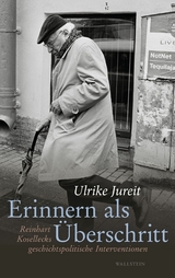 Erinnern als Überschritt - Ulrike Jureit