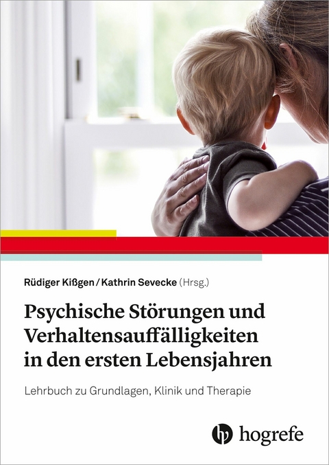 Psychische Störungen und Verhaltensauffälligkeiten in den ersten Lebensjahren - 