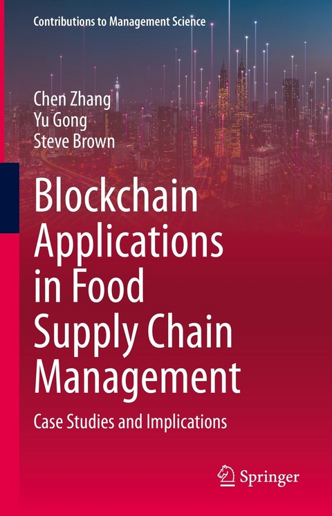 Blockchain Applications in Food Supply Chain Management - Chen Zhang, Yu Gong, Steve Brown