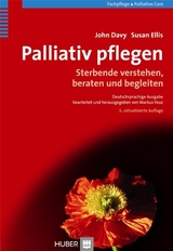 Palliativ pflegen - Davy, John; Ellis, Susan