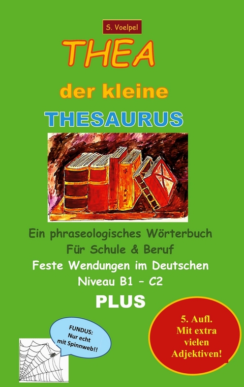 Thea der kleine Thesaurus - S. Voelpel