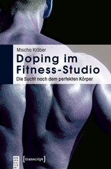 Doping im Fitness-Studio - Mischa Kläber