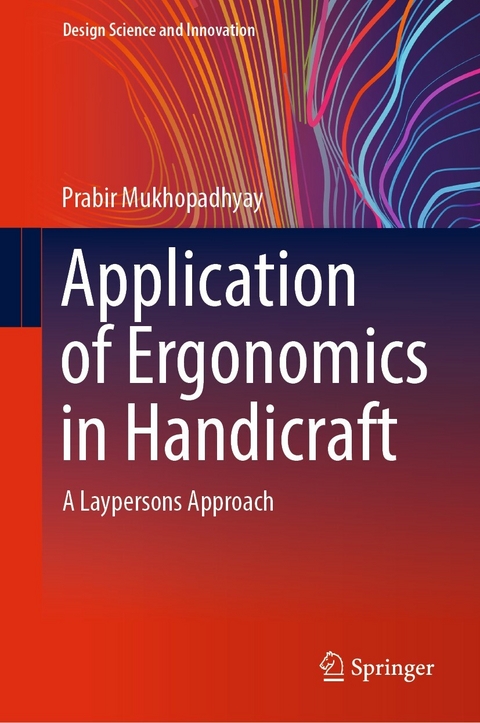 Application of Ergonomics in Handicraft -  Prabir Mukhopadhyay