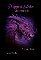 Dragons of Avalon: Drachenhand - Lynja Yadeka