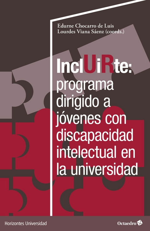 Incluirte: programa dirigido a jóvenes con discapacidad en la universidad - Edurne Chocarro de Luis, Lourdes Viana Sáenz