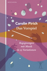 Das Vorspiel - Carolin Pirich