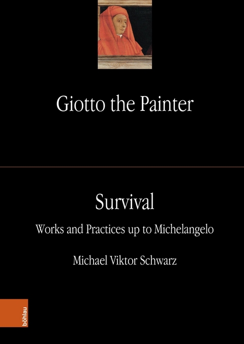 Giotto the Painter. Volume 3: Survival - Michael Viktor Schwarz