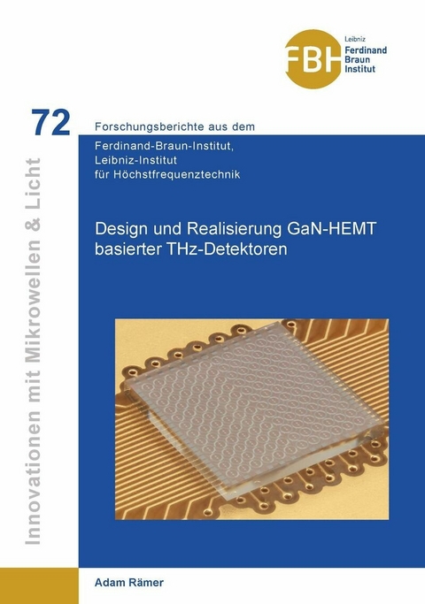 Design und Realisierung GaN-HEMT basierter THz-Detektoren -  Adam Rämer