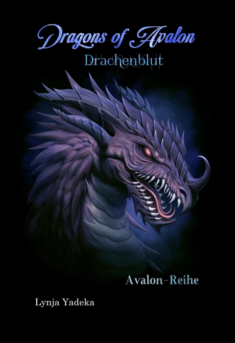 Dragons of Avalon: Drachenblut - Lynja Yadeka