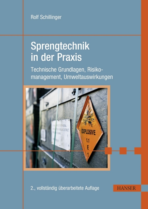 Sprengtechnik in der Praxis - Rolf Schillinger