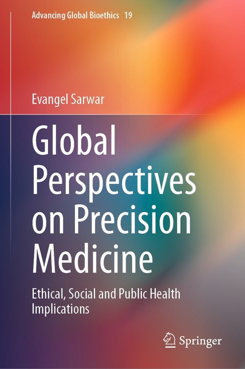 Global Perspectives on Precision Medicine - Evangel Sarwar