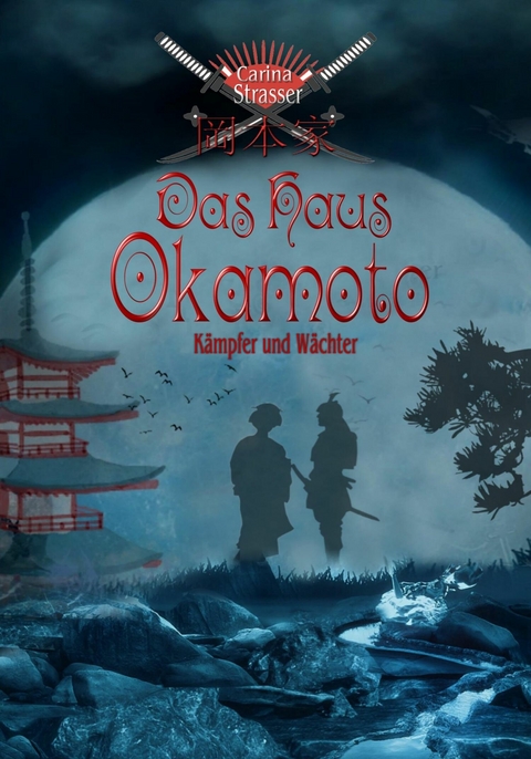 Das Haus Okamoto - Carina Strasser