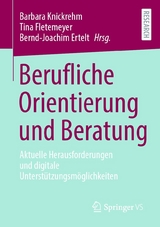 Berufliche Orientierung und Beratung - 