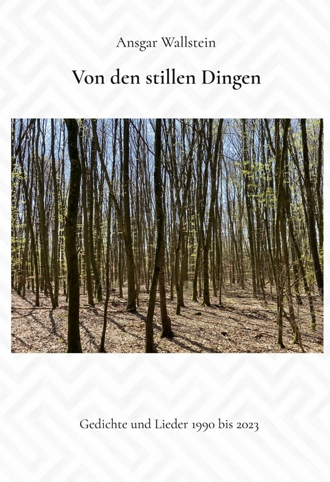 Von den stillen Dingen - Ansgar Wallstein