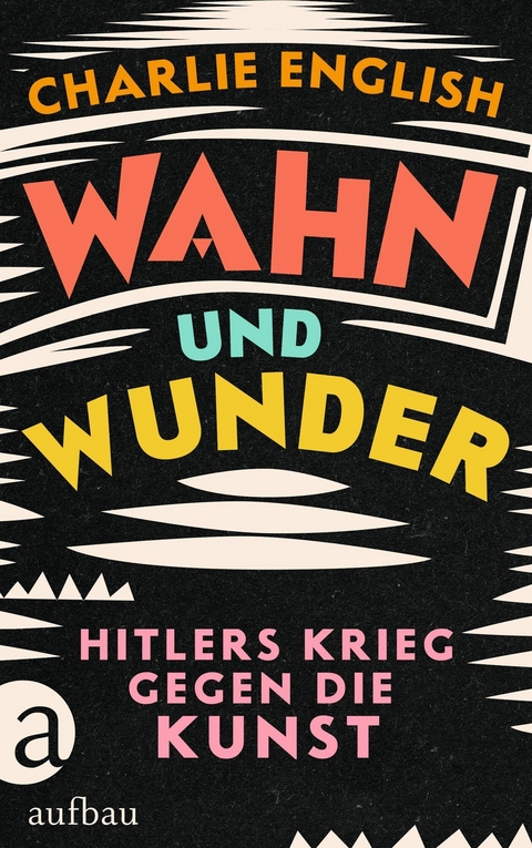 Wahn und Wunder -  Charlie English