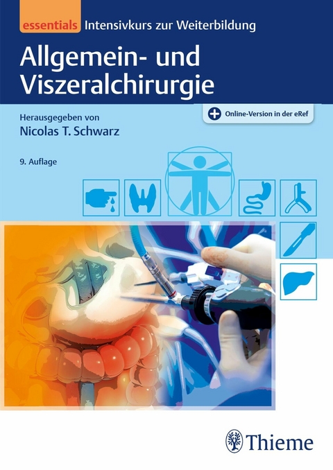 Allgemein- und Viszeralchirurgie essentials - 