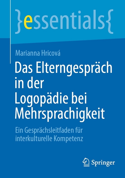 Das Elterngespräch in der Logopädie bei Mehrsprachigkeit - Marianna Hricová