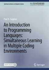 An Introduction to Programming Languages: Simultaneous Learning in Multiple Coding Environments -  Paul A. Gagniuc