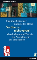 Vorüber ist nicht vorbei - Sieglinde Schneider, Gabriele Ten Hövel