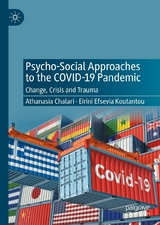 Psycho-Social Approaches to the Covid-19 Pandemic - Athanasia Chalari, Eirini Efsevia Koutantou