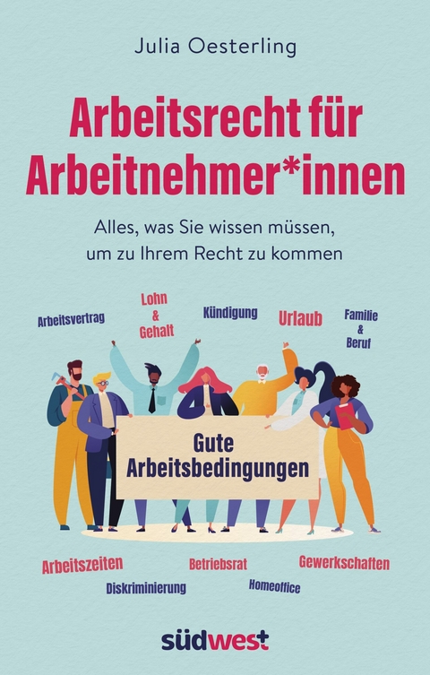 Arbeitsrecht für Arbeitnehmer*innen - Julia Oesterling