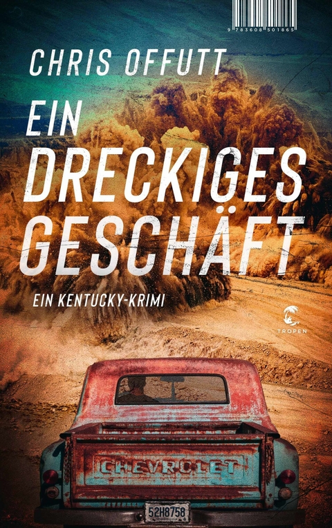 Ein dreckiges Geschäft - Chris Offutt