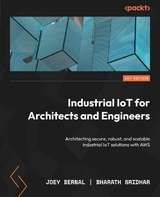 Industrial IoT for Architects and Engineers - Joey Bernal, Bharath Sridhar