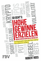 Hohe Gewinne erzielen – Risiko unter Kontrolle behalten - Robert Ross