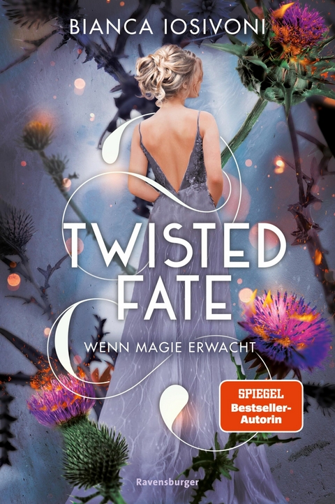 Twisted Fate, Band 1: Wenn Magie erwacht (Epische Romantasy von SPIEGEL-Bestsellerautorin Bianca Iosivoni) -  Bianca Iosivoni