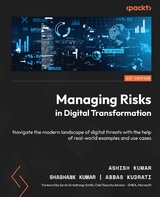 Managing Risks in Digital Transformation - Ashish Kumar, Shashank Kumar, Abbas Kudrati, Sarah Armstrong- Smith