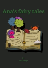 Ana's fairy tales - Ana Spiegl