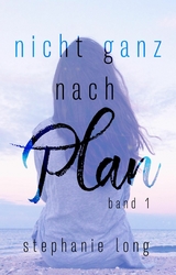 Nicht ganz nach Plan - Stephanie Long