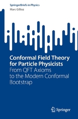 Conformal Field Theory for Particle Physicists - Marc Gillioz