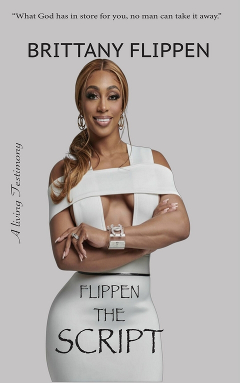 Flippen the Script -  Brittany Flippen