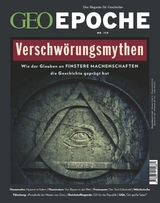 GEO Epoche 119/2023 - Verschwörungsmythen - GEO EPOCHE Redaktion