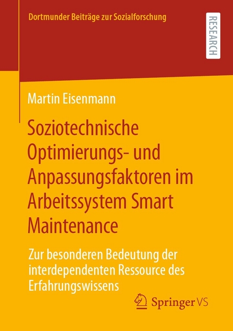 Soziotechnische Optimierungs- und Anpassungsfaktoren im Arbeitssystem Smart Maintenance - Martin Eisenmann