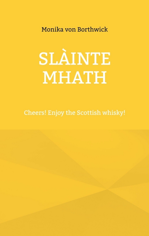 Slàinte mhath - Monika von Borthwick